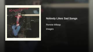 Nobody Likes Sad Songs