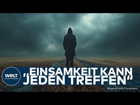 DEUTSCHLAND: Alarmierende Daten! - Der Kampf gegen die Einsamkeit | Maßnahmen gegen Melancholie
