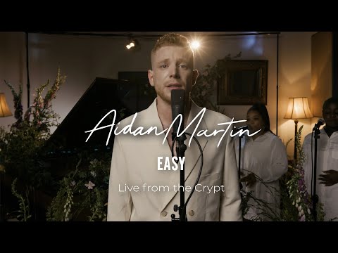 Aidan Martin - Easy (Live from the Crypt)