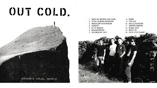 Out Cold - Goodbye Cruel World (2004)