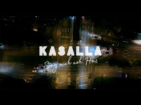 KASALLA - SING MICH NOH HUS (et offizielle Video)