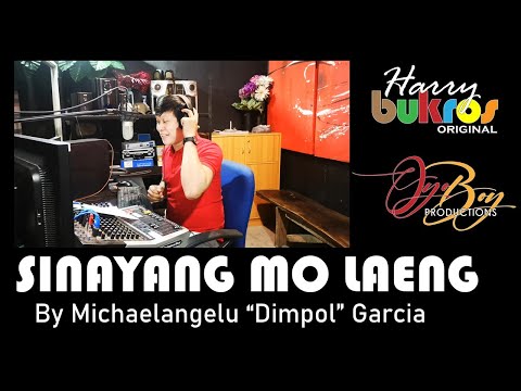 SINAYANG MO LAENG (Michaelangelu "Dimpol" Garcia)