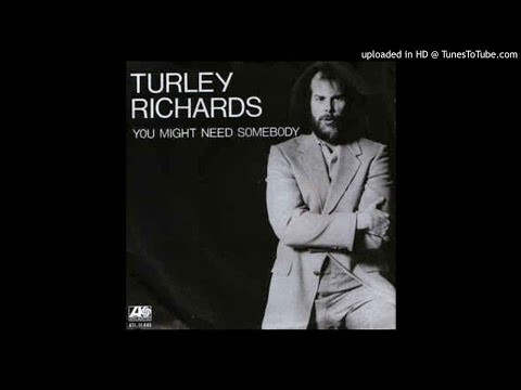 download lagu mp3 mp4 Turley Richards You Might Need Somebody, download lagu Turley Richards You Might Need Somebody gratis, unduh video klip Turley Richards You Might Need Somebody