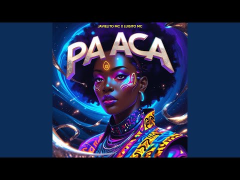 Pa Aca (feat. Luisito MC)