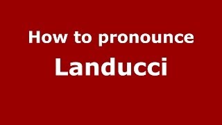 How to pronounce Landucci