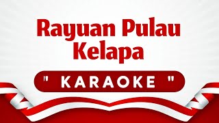 Download lagu KARAOKE RAYUAN PULAU KELAPA - CIPTAAN ISMAIL MARZUKI mp3 Download lagu KARAOKE RAYUAN PULAU KELAPA - CIPTAAN ISMAIL MARZUKI mp3