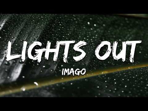 Lights Out - Imago