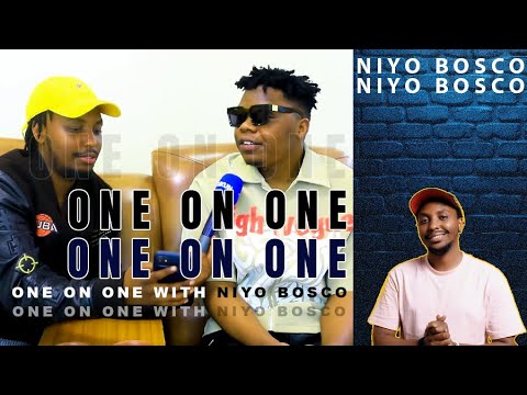 ONE ON ONE EP74:🔥🔥❤️NIYO BOSCO avuze kuri,mbonyi,the Ben,element,Vestine na Dorcas,rosskana,G-taff