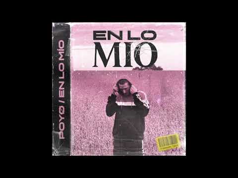 POYØ -  En lo Mio (Audio Oficial)
