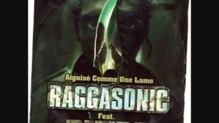 Raggasonic - Aiguisé comme une lame INSTRUMENTAL
