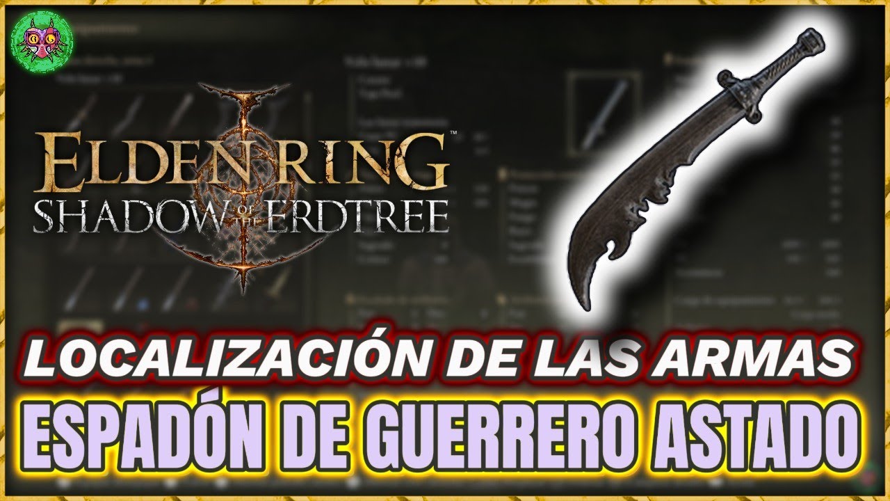 Localización ESPADÓN de GUERRERO ASTADO | Elden Ring: Shadow of the Erdtree