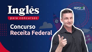 Concurso Receita Federal: questões de inglês para praticar