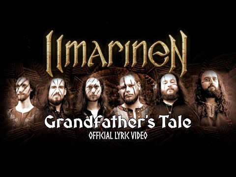 Ilmarinen - Grandfather's Tale (Official Lyric Video)