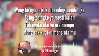 Download lagu Ojo Dibandingke - Denny Caknan & Abah Lala(lyrics) mp3 Download lagu Ojo Dibandingke - Denny Caknan & Abah Lala(lyrics) mp3