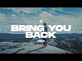 Ahmad Abdul - Bring You Back