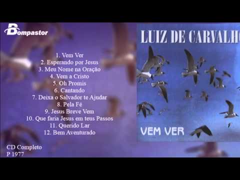 Luiz de Carvalho - Vem Ver (Cd Completo) Bompastor 1998