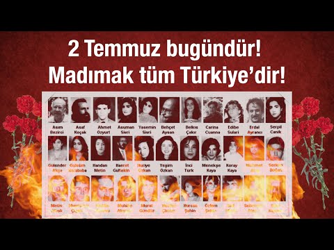 2 Temmuz bugündür! Madımak tüm Türkiye’dir!