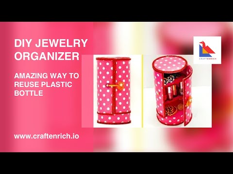 Amazing Way to Reuse Plastic Bottle | #DIY Jewelry Organizer | Easy Best out of waste