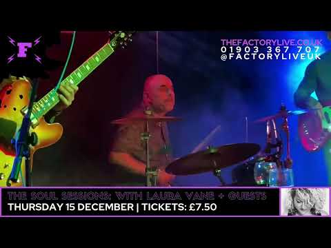 THE SOUL SESSIONS WITH LAURA VANE // WORTHING // THU 15 DEC 22