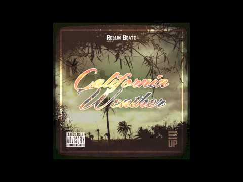 California Weather   Rollinbeatz