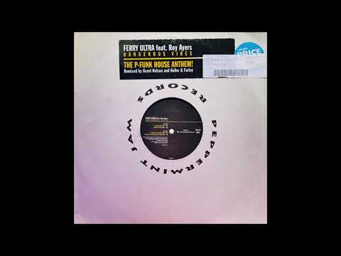 Ferry Ultra Feat.Roy Ayers - Dangerous Vibes (Nelson's Nasty Dub)