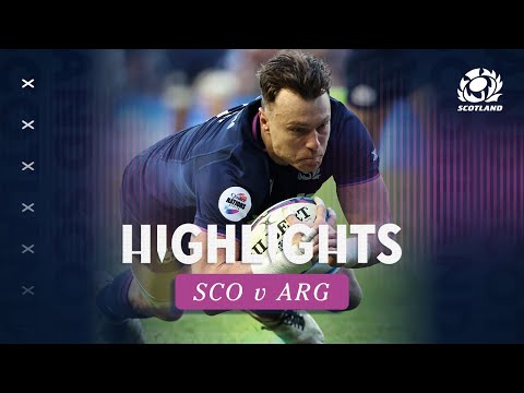 HIGHLIGHTS | Scotland v Argentina | Quilter Nations Series 2025