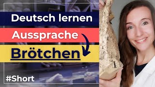 BRÖTCHEN: Wie lautet die richtige deutsche Aussprache? Deutsch lernen mit Dialogen | In der Bäckerei