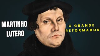 Martinho Lutero: Conheça a vida por trás da REFORMA PROTESTANTE 