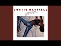You Are, You Are - Curtis Mayfield - Topic You Are, You Are