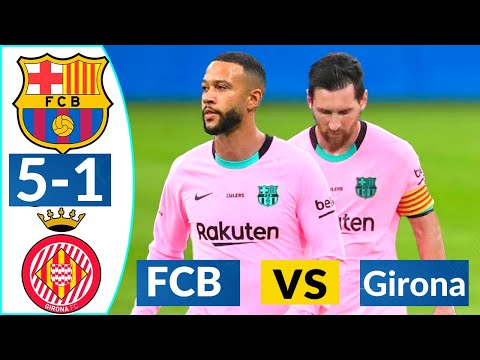 Barcelona Vs Girona 5-1 Resumen & Goals Highlights 2021