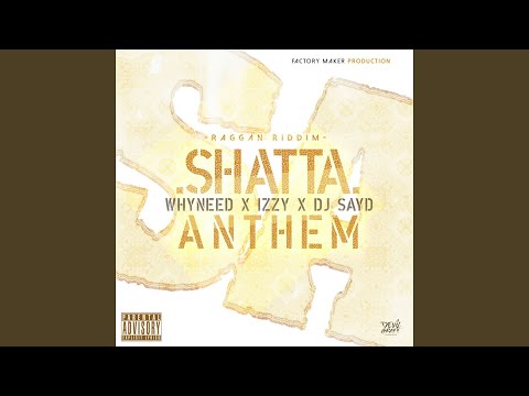 Shatta Anthem (feat. DJ Sayd) (Raggan Riddim)