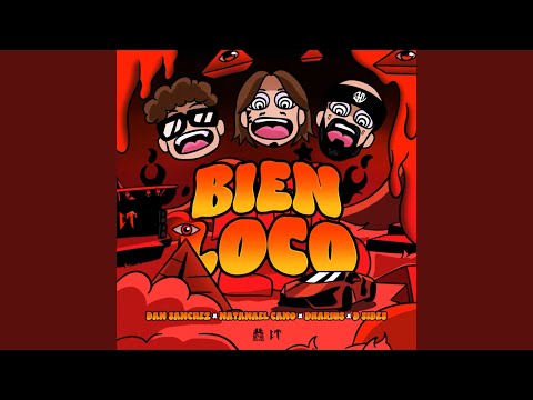 Dan Sanchez, Natanael Cano, Dharius & D-Sides - Bien Loco