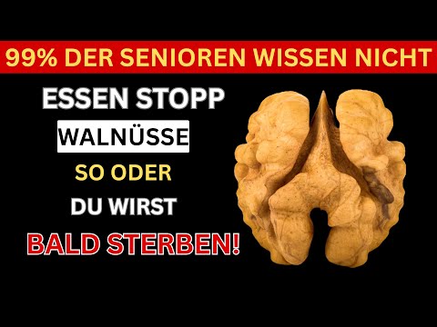 Eating walnuts after 60? Avoid these 5 dangerous mistakes! | Senior Health