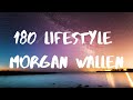 Morgan Wallen- 180 (Lifestyle) Lyrics