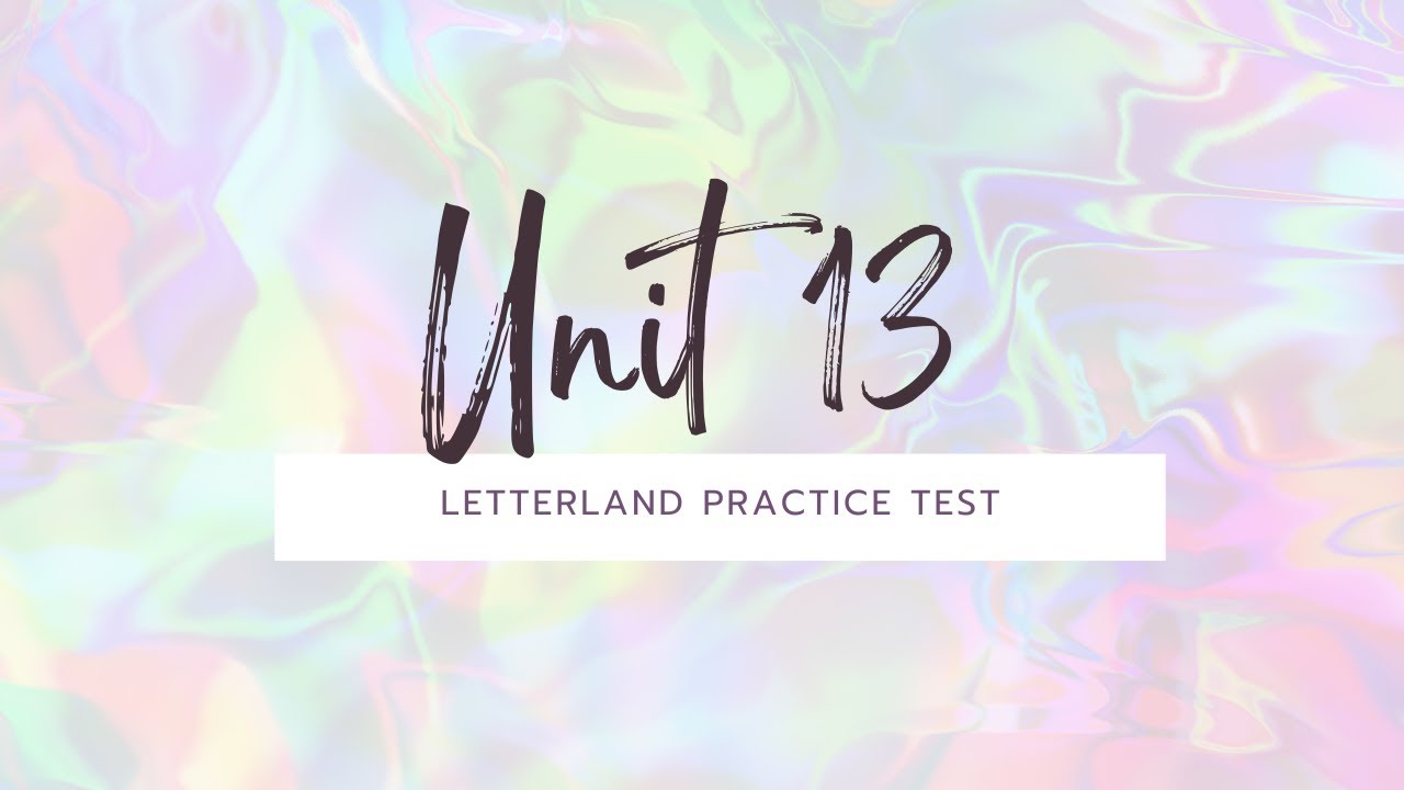 Unit 13 Practice Test