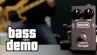 Video thumbnail for MXR Micro Flanger Bass Demo by The Bass Channel