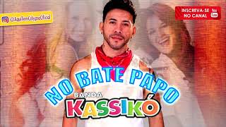 Versão ALTERNATIVA Da Musica &quot;NO BATE PAPO&quot; Da KASSIKÓ Gravada pela BANDA CALYPSO