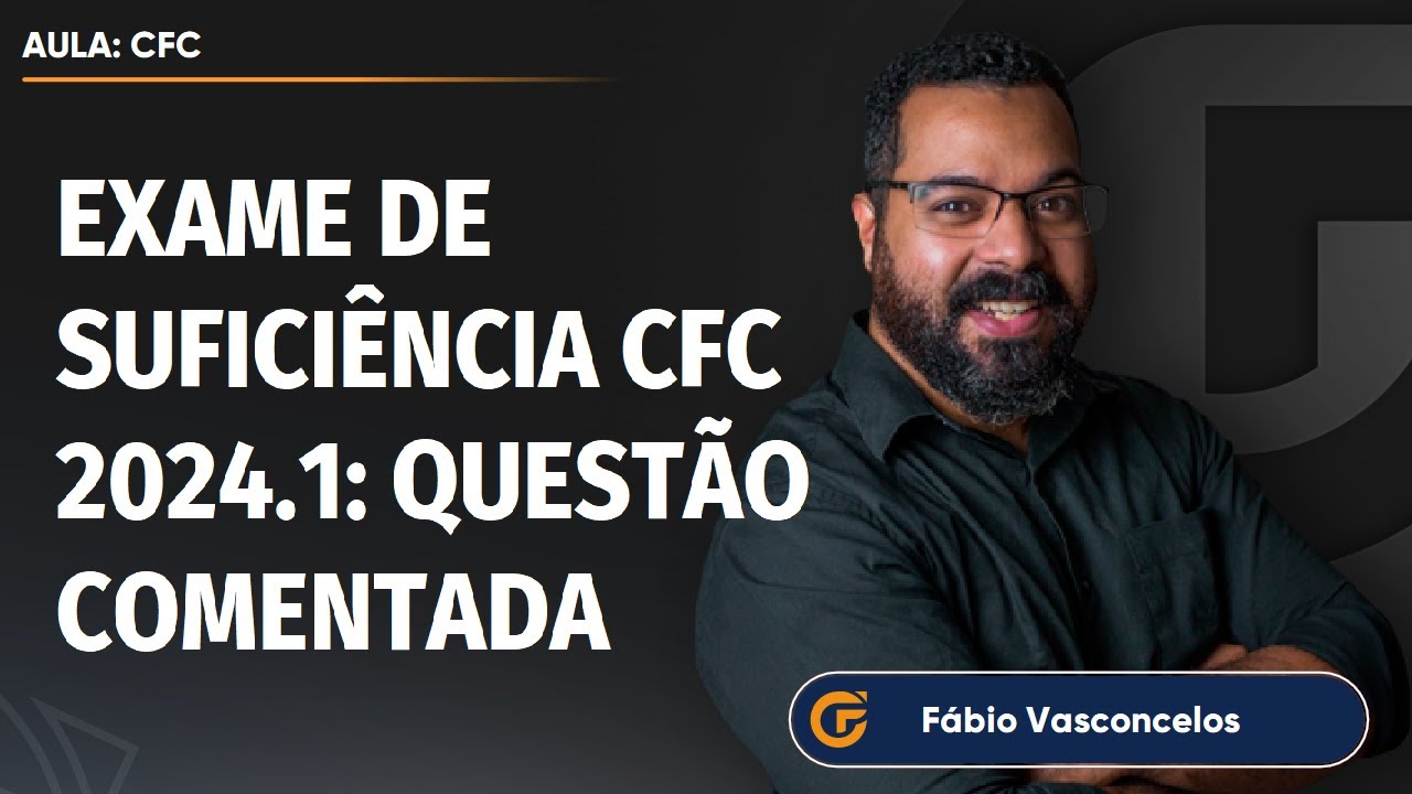 EXAME DE SUFICIÊNCIA CFC 2024.1 - RESOLUÇÃO QUESTÃO 45 | DESPESAS ORÇAMENTÁRIAS