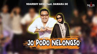 Download lagu JO PODO NELONGSO - NDARBOY GENK X DAMARA DE ( LIVE MUSIC) mp3