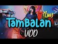 Tambalan (Unreleased) - UDD (Live)