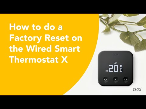How to do a Factory Reset on the tado° Wired Smart Thermostat X