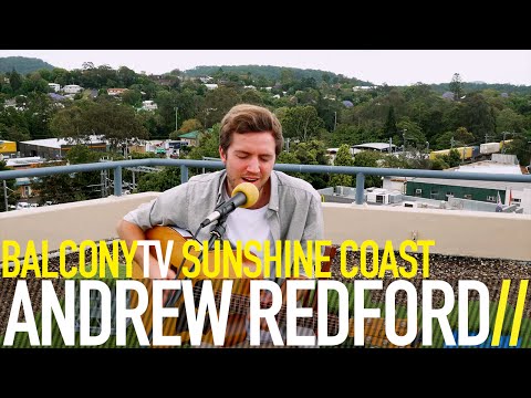 ANDREW REDFORD - STRONGER THAN US (BalconyTV)