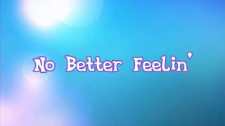 MLP: The Movie - No Better Feelin&#39; - Lyric