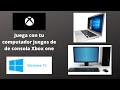 Como Se Juega Juegos De Tu Xbox One En Tu Pc