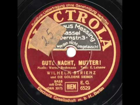 Wilhelm Strienz - Gute Nacht, Mutter!
