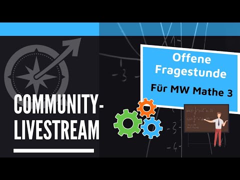 Community-Livestream  - Offene Fragestunde für MW Mathe 3