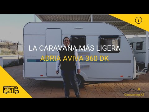 La caravana más ligera | Adria Aviva 360 DK