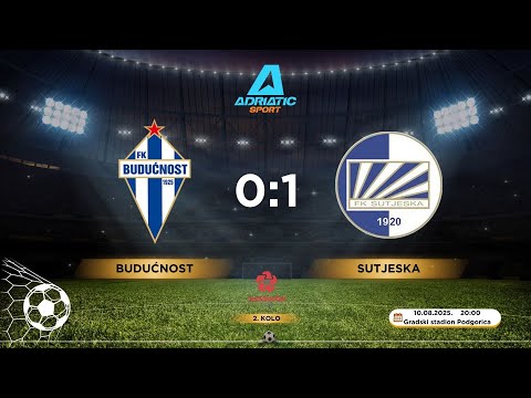 1. CFL | FK Budućnost 0:1 FK Sutjeska | 2. kolo | 10.08.2025. | IZVJEŠTAJ