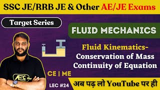 Conservation of Mass & Continuity Equation- Fluid Mechanics | ME/CE Engg | SSC JE/RRB JE 2023/DDA JE