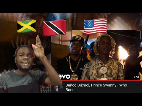 Jamaican Reacts to Banco Bizmol, Prince Swanny - Who Boost